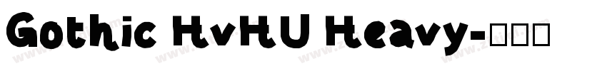 Gothic HvHU Heavy字体转换